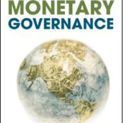 Global Monetary Governance Global Monetary Governance