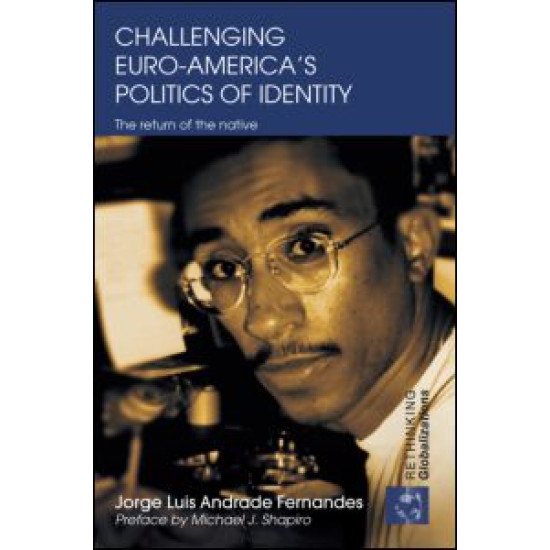 Challenging Euro-America's Politics of Identity