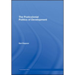 The Postcolonial Politics of Development