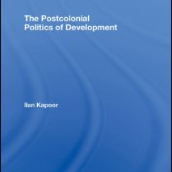 The Postcolonial Politics of Development