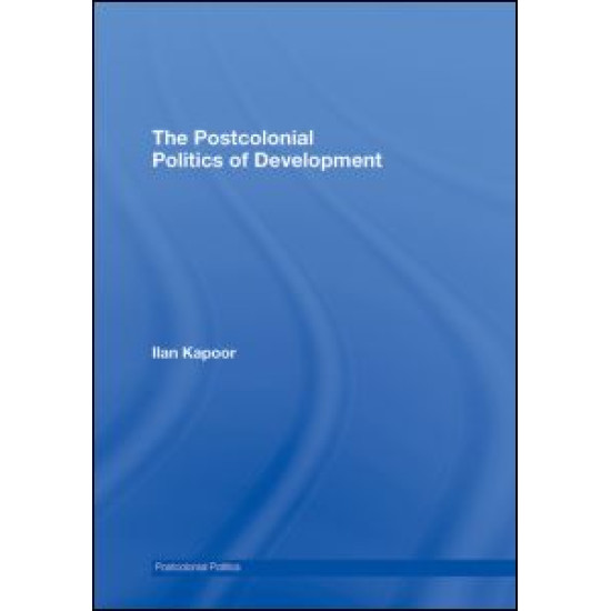 The Postcolonial Politics of Development