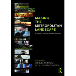 Making the Metropolitan Landscape