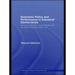 Economic Policy and Performance in Industrial Democracies