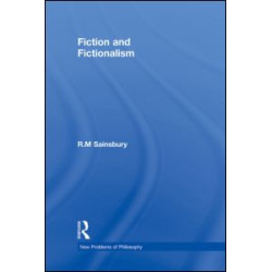 Fiction and Fictionalism Fiction and Fictionalism