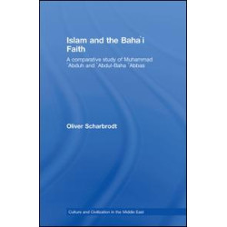 Islam and the Baha'i Faith Islam and the Baha'i Faith