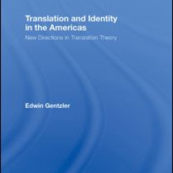 Translation and Identity in the Americas Translation and Identity in the Americas