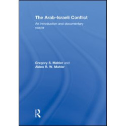 The Arab-Israeli Conflict The Arab-Israeli Conflict