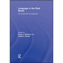 Language in the Real World Language in the Real World