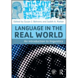 Language in the Real World Language in the Real World