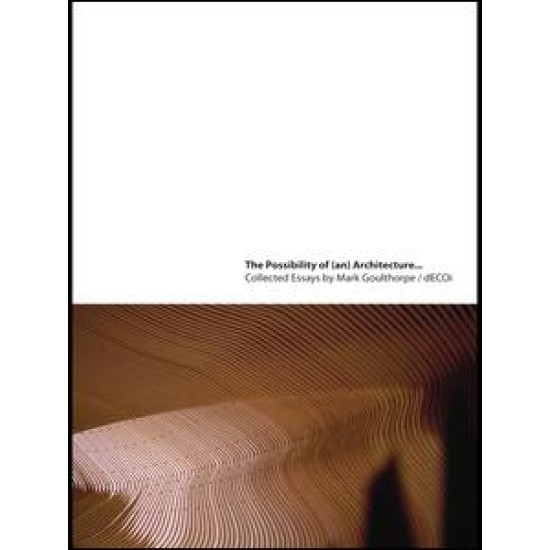 The Possibility of (an) Architecture