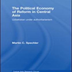 The Political Economy of Reform in Central Asia