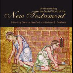 Understanding the Social World of the New Testament Understanding the Social World of the New Testament