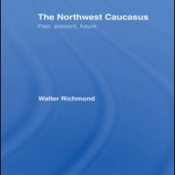 The Northwest Caucasus The Northwest Caucasus