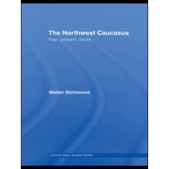 The Northwest Caucasus The Northwest Caucasus