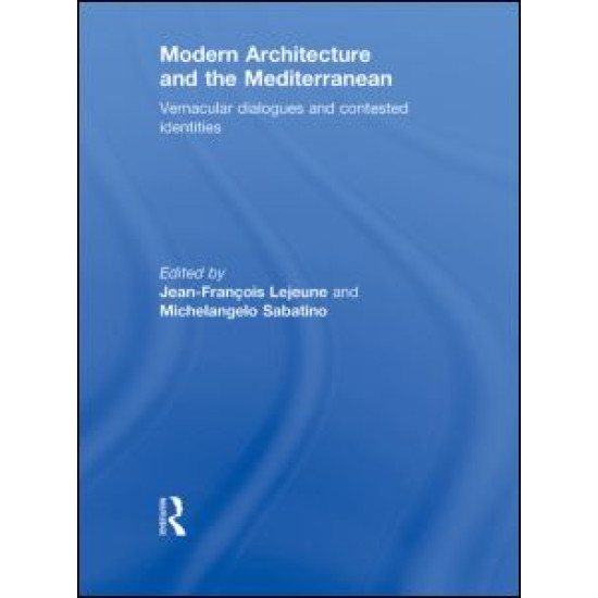 Modern Architecture and the Mediterranean