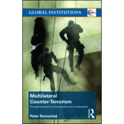 Multilateral Counter-Terrorism Multilateral Counter-Terrorism
