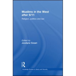 Muslims in the West after 9/11 Muslims in the West after 9/11