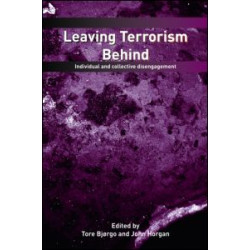 Leaving Terrorism Behind Leaving Terrorism Behind