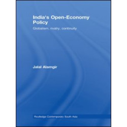 India's Open-Economy Policy India's Open-Economy Policy