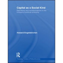 Capital as a Social Kind Capital as a Social Kind