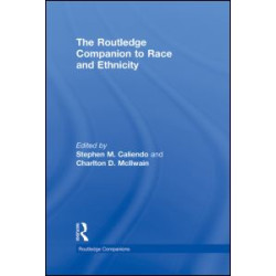 The Routledge Companion to Race and Ethnicity