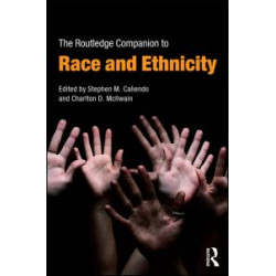 The Routledge Companion to Race and Ethnicity