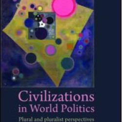 Civilizations in World Politics