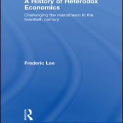 A History of Heterodox Economics A History of Heterodox Economics