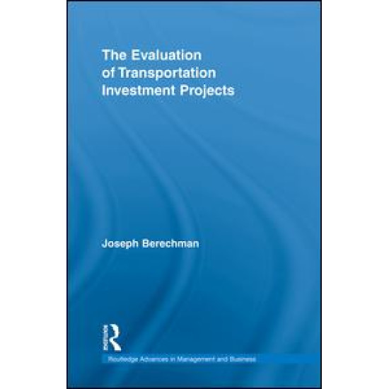 The Evaluation of Transportation Investment Projects