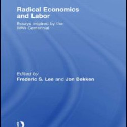 Radical Economics and Labour Radical Economics and Labour