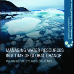 Managing Water Resources in a Time of Global Change