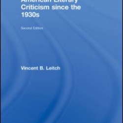 American Literary Criticism Since the 1930s American Literary Criticism Since the 1930s