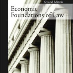 Economic Foundations of Law second edition