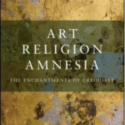 Art, Religion, Amnesia Art, Religion, Amnesia