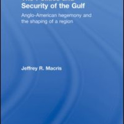 The Politics and Security of the Gulf
