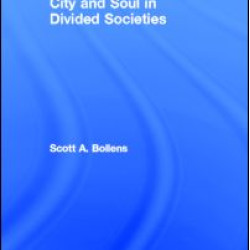 City and Soul in Divided Societies City and Soul in Divided Societies