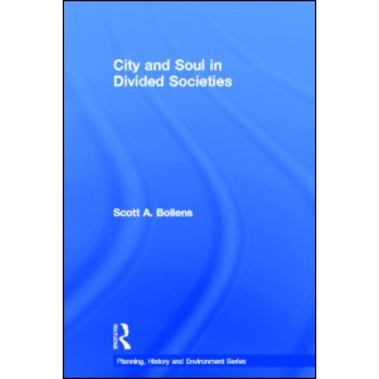 City and Soul in Divided Societies