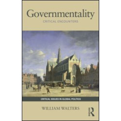 Governmentality Governmentality