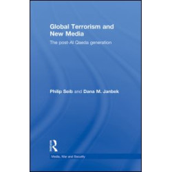 Global Terrorism and New Media Global Terrorism and New Media