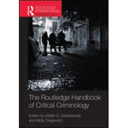 Routledge Handbook of Critical Criminology Routledge Handbook of Critical Criminology
