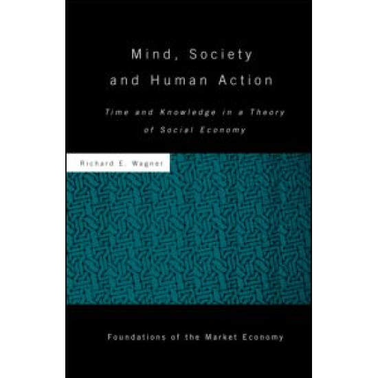 Mind, Society, and Human Action