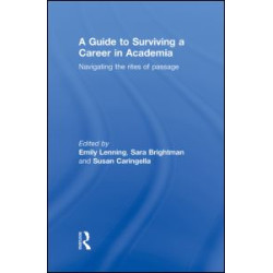 A Guide to Surviving a Career in Academia
