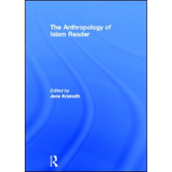 The Anthropology of Islam Reader