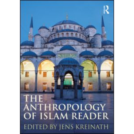 The Anthropology of Islam Reader