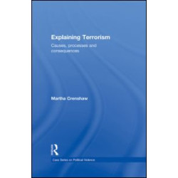 Explaining Terrorism Explaining Terrorism