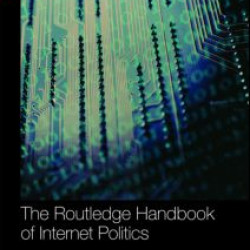 Routledge Handbook of Internet Politics