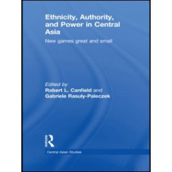 Ethnicity, Authority, and Power in Central Asia