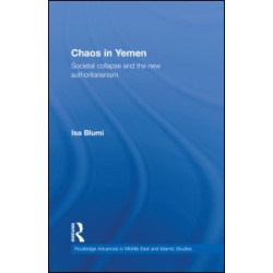 Chaos in Yemen Chaos in Yemen