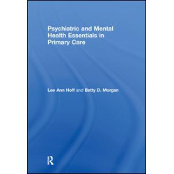 Psychiatric and Mental Health Essentials in Primary Care