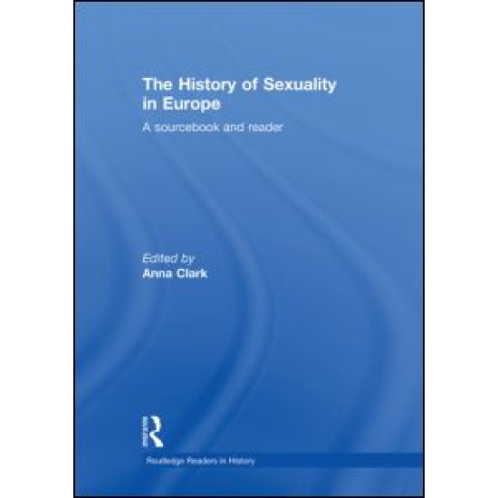 The History of Sexuality in Europe The History of Sexuality in Europe